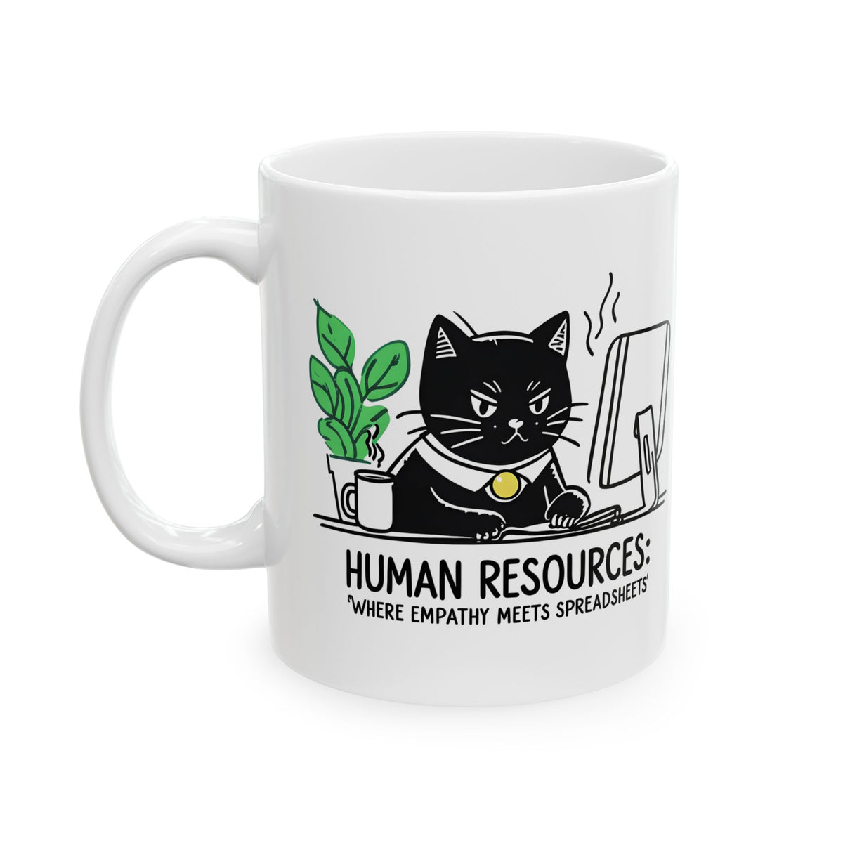 Human Resources HR Humorous Cat-Themed Ceramic Mug, Funny Office Coffee Cup, Gift for Cat Lovers, Cute Plant Design, Home & Office Decor